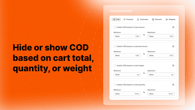 Hide or show COD based on cart total, quantity, or weight
