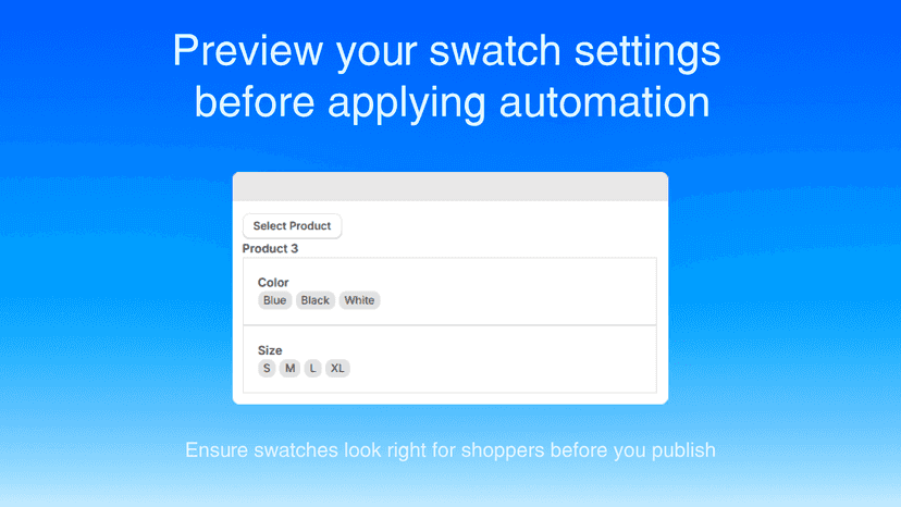 Preview your swatch settings before applying automation