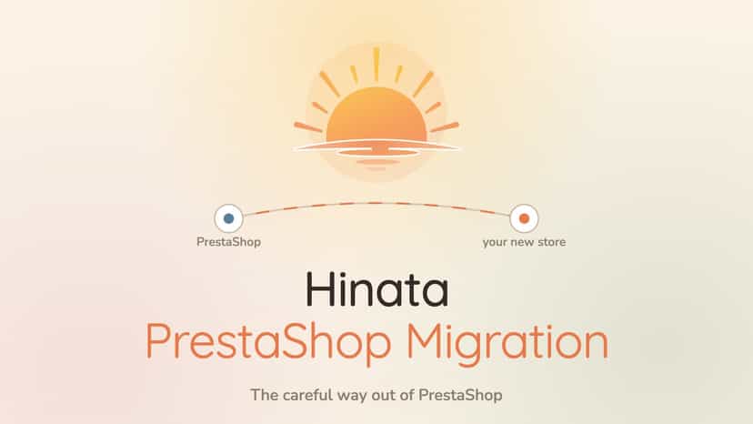 Hinata migrates a PrestaShop store into Shopify.