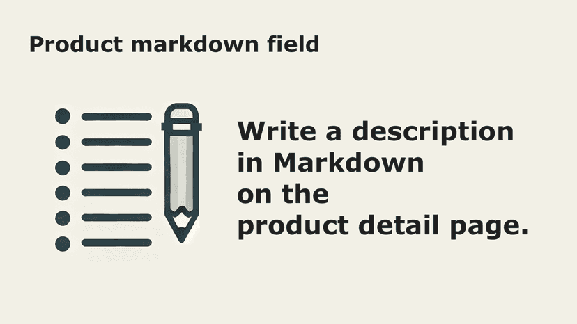 Write a description in Markdown on the product detail page.