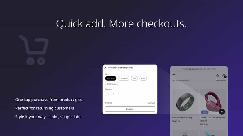 One-tap purchase from product grid Perfect for customers