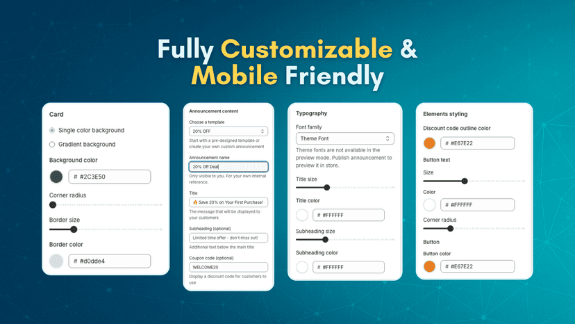 Fully Customizable