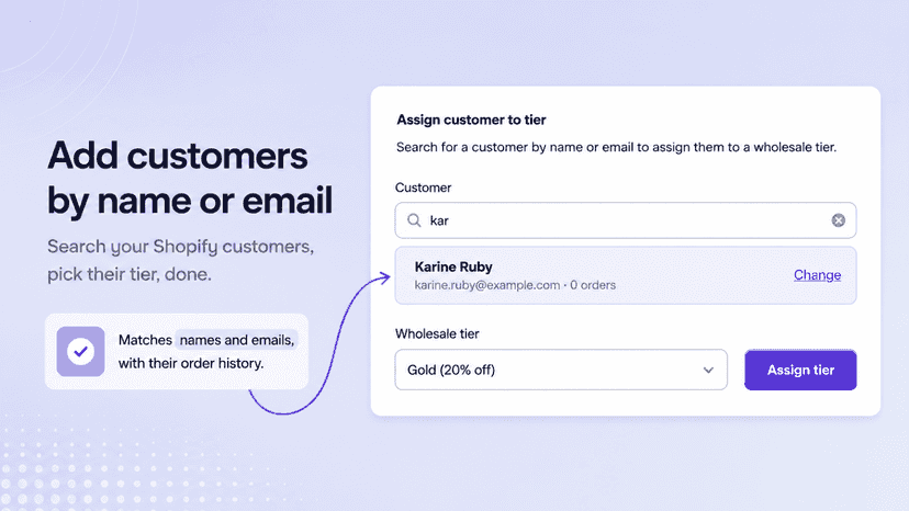 Assigning a customer to a wholesale tier by name or email