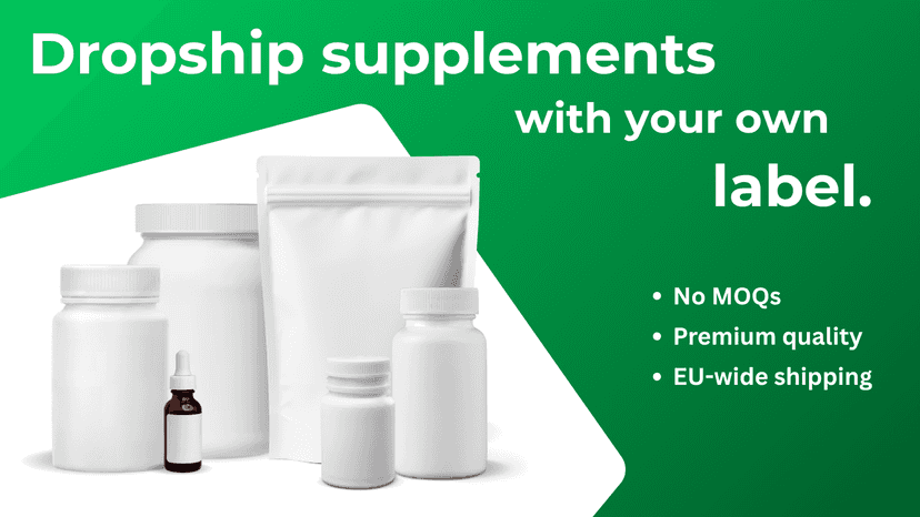 Dropship supplements with your own label - No MOQ, EU-wide.