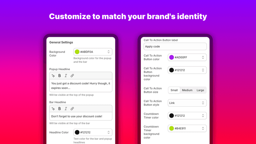 Customize to match your brand's identity