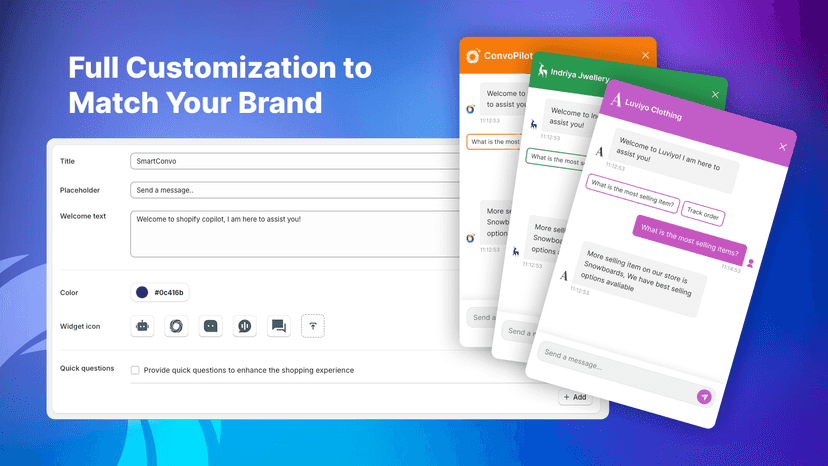 Full Customization to Match Your Brand