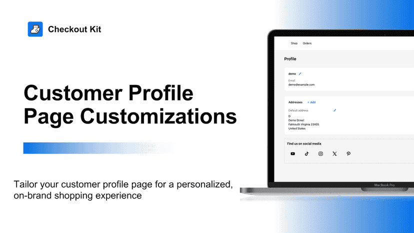 Checkout Kit - Customer Profile Page Customizations