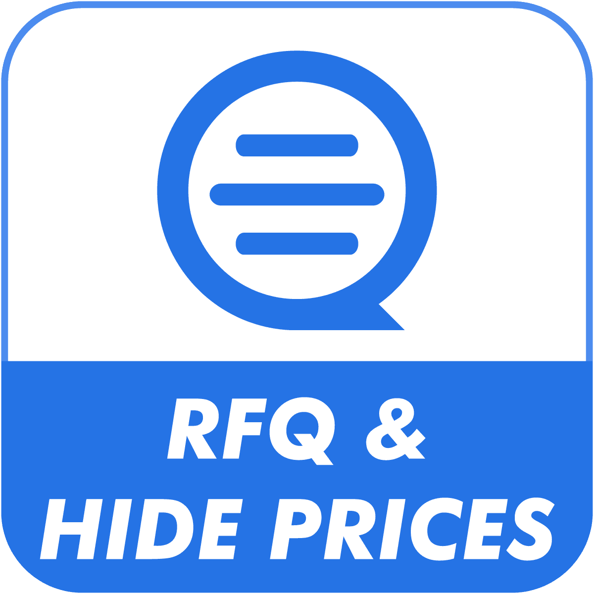 Hide Price and Get Quote from customers with Request a Quote button and custom form builder. logo