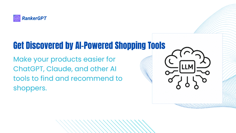 Get Discovered by AI-Powered Shopping Tools