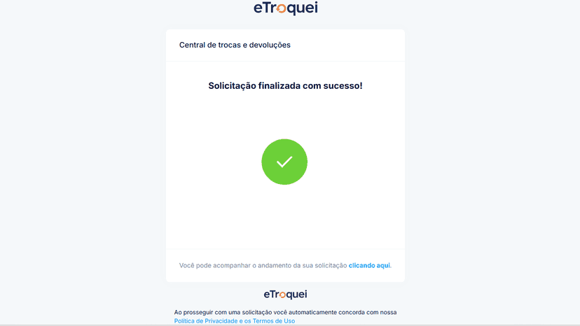 Finalize a solicitação e acompanhe pelo seu painel.