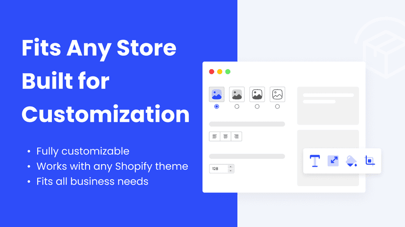Fits Any Store Built for Customization