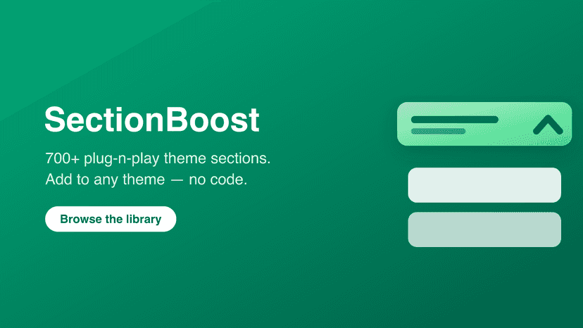 SectionBoost adds 700+ sections to any Shopify theme, no code
