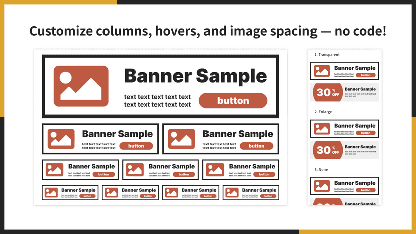 Customize columns, hovers, and image spacing — no code!