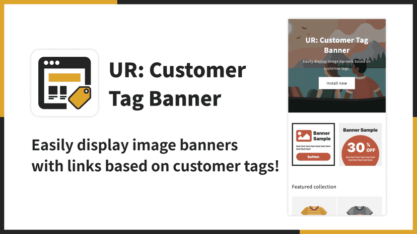 Easily display image banners with links based on customer tags!