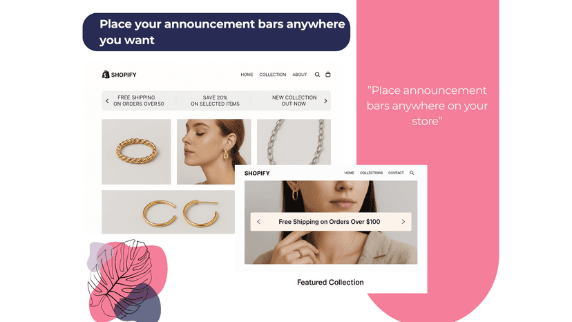Place announcement bars anywhere on your store pages