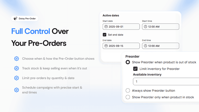 Full control over pre-orders with flexible settings and scheduli