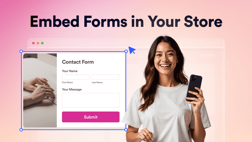 Custom forms embedded directly in an online store