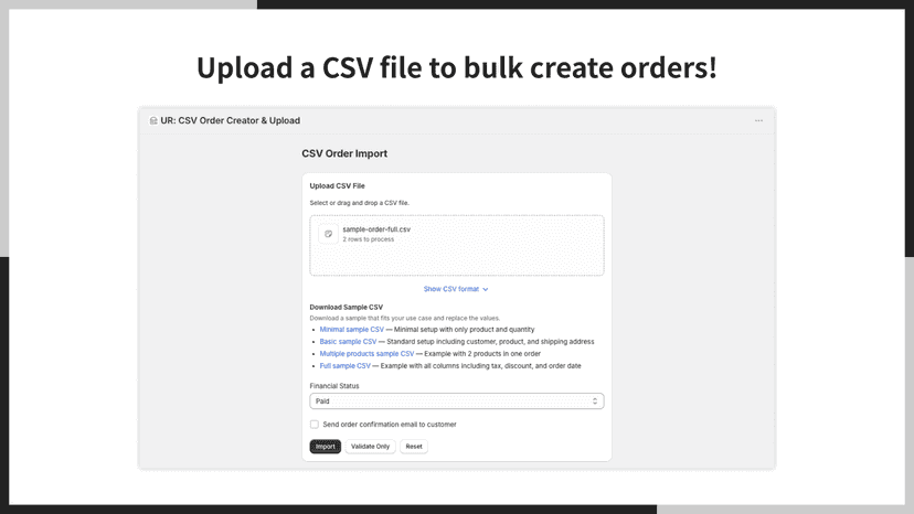 Upload a CSV file to bulk create orders!