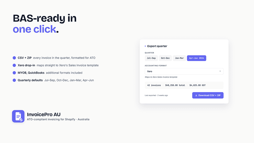 BAS-ready quarterly export with Xero, MYOB, QuickBooks formats