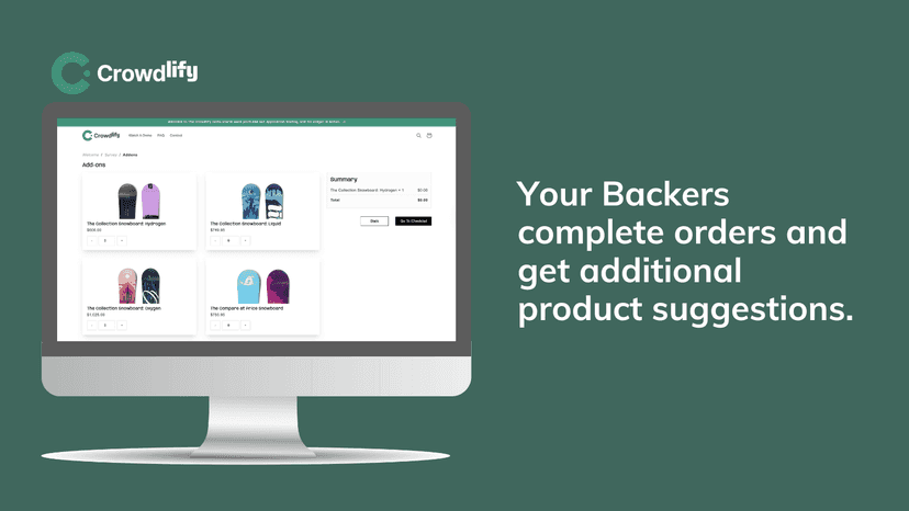 Your backers complete orders and get additional suggestions