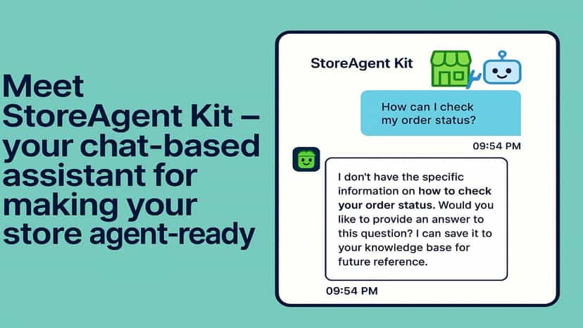 StoreAgent Kit, your assistant for making your store agent-ready