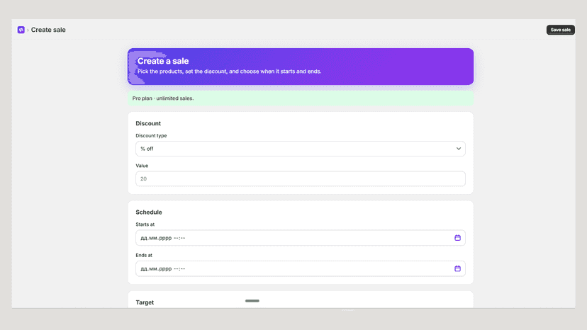 Set a discount, schedule, and products in a few clicks