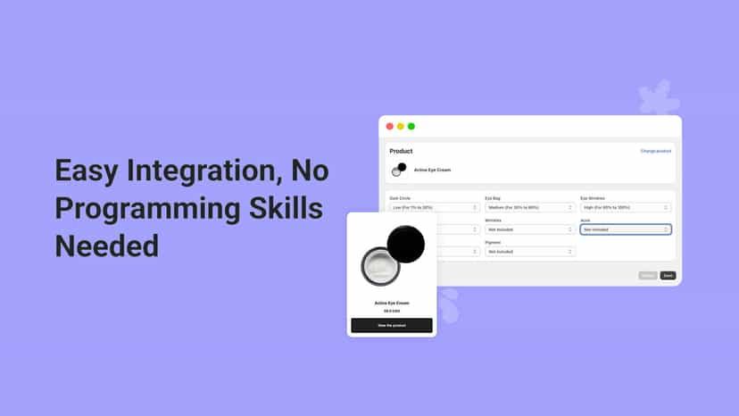 Easy Integration, No Programming Skills Needed