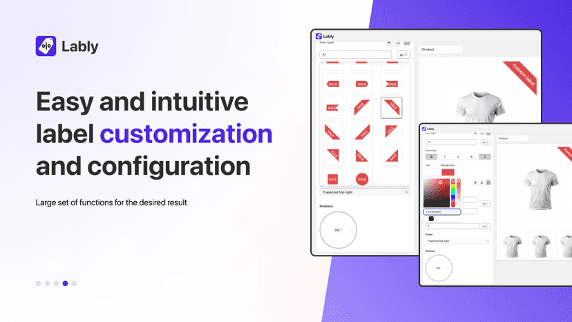 Easy and intuitive label customization and configuration