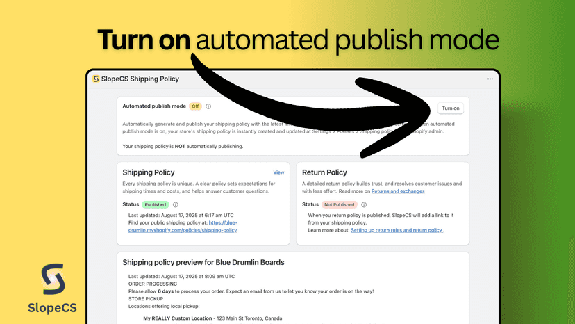 SlopeCS shipping policy turn on automated publish mode