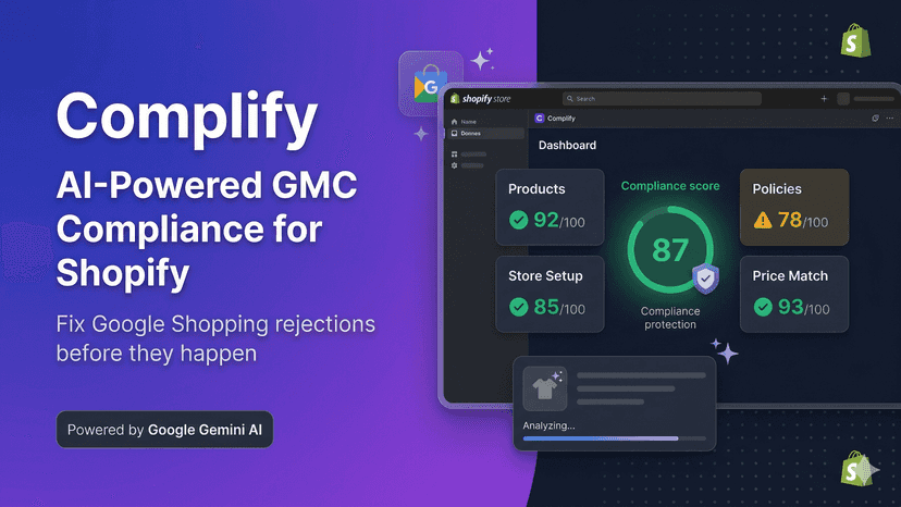 Complify: AI-powered Google Merchant Center compliance for Shopi