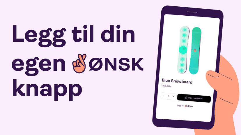 Legg til din egen Ønsk knapp