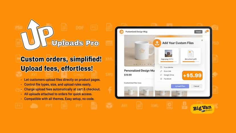 UploadsPro - Custom orders simplified!