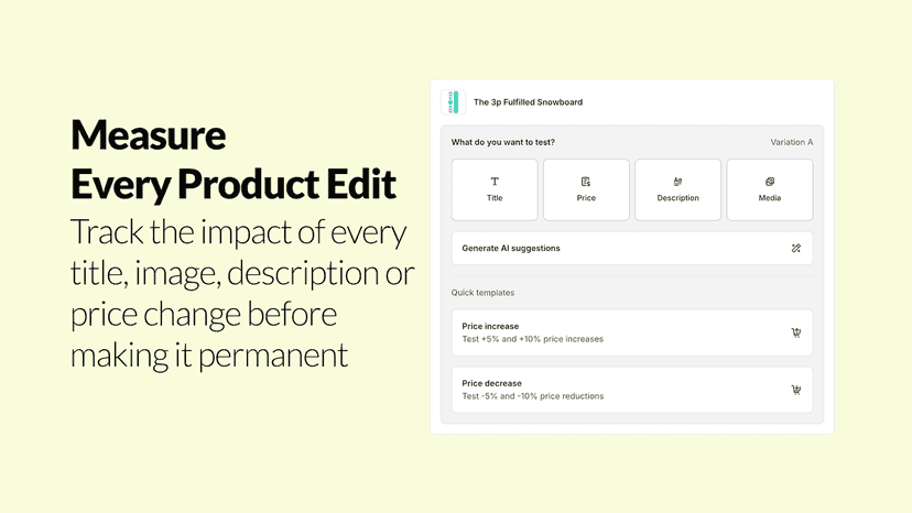 Measure every product edit