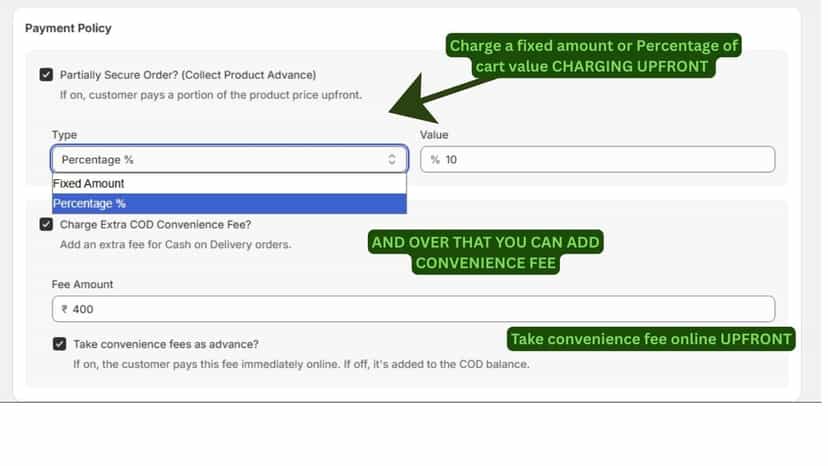 Charge Percentage or Fixed amount, Customer pays that as Advance