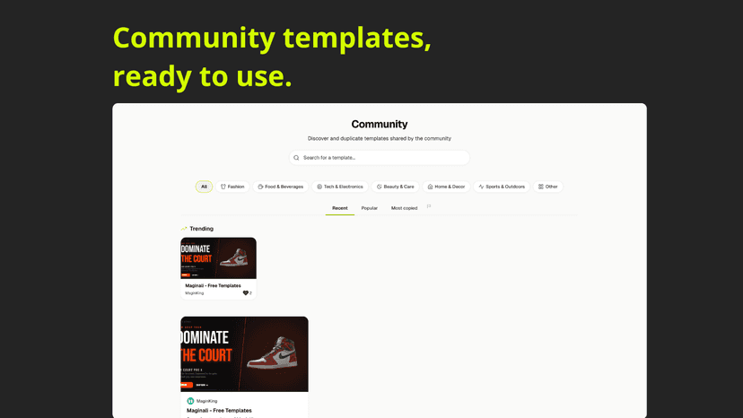 Community templates, ready to use.