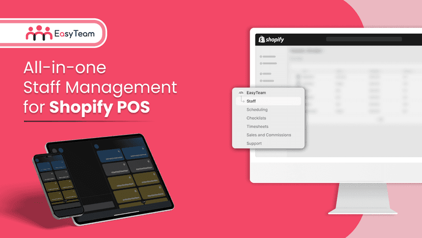 EasyTeam app, for shopify, iPad, mobile and desktop devices