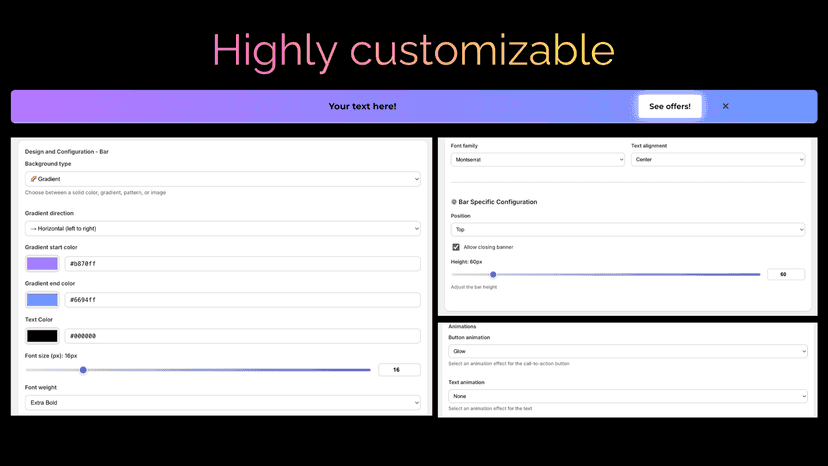 Highly customizable