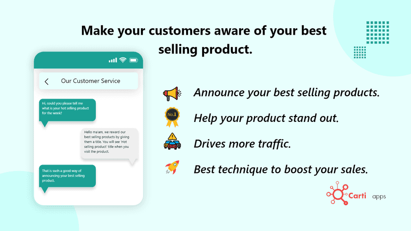 Make your customers aware of the best selling product.