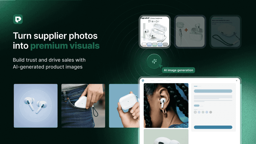 Turn supplier photos into premium visuals