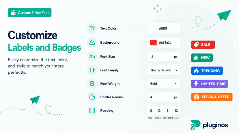 Customize labels and badges with fonts, colors, and icons