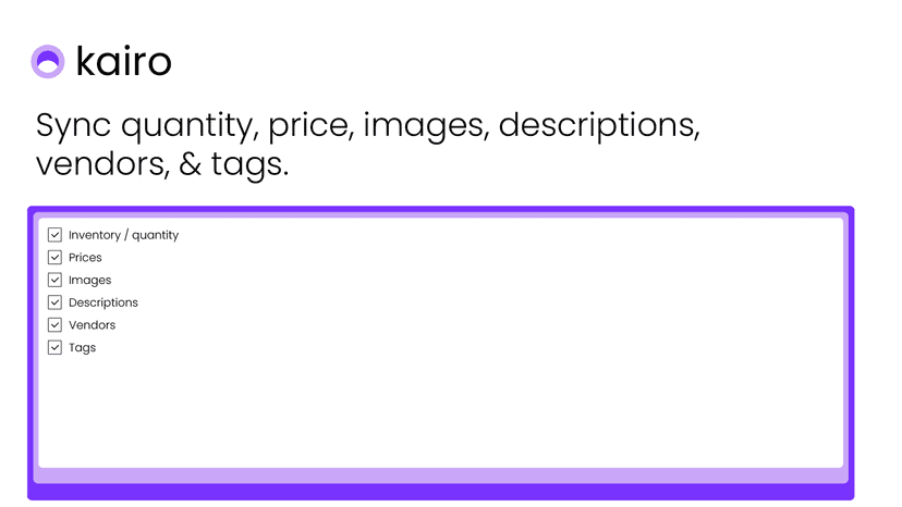Sync prices, images, descriptions, tags, vendors, and collection