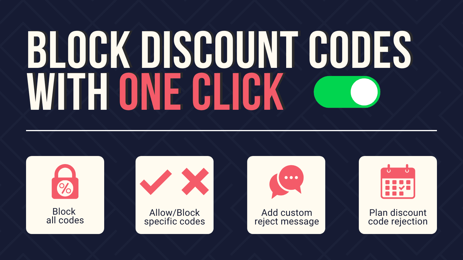 Block discount codes with one click
