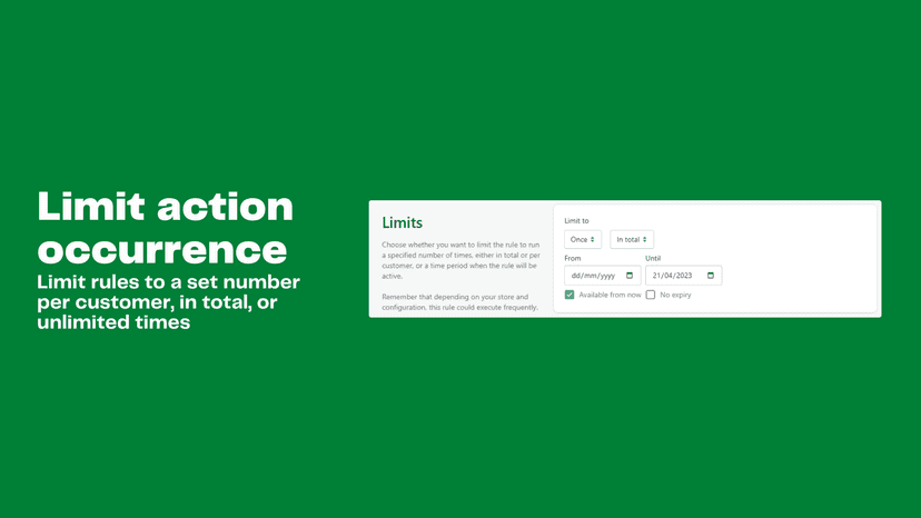 Limit actions by customer, date or execution number