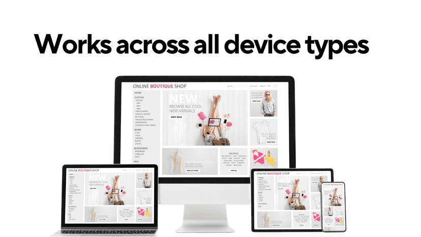 Works across all device types