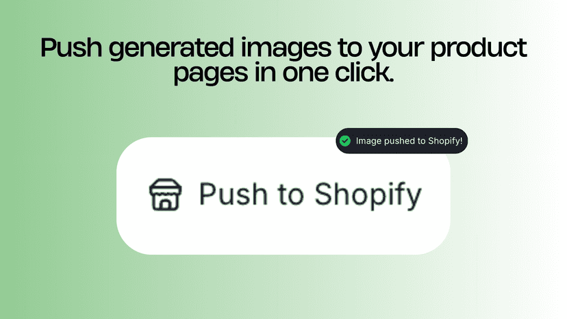 Push generated images to Shopify in one click