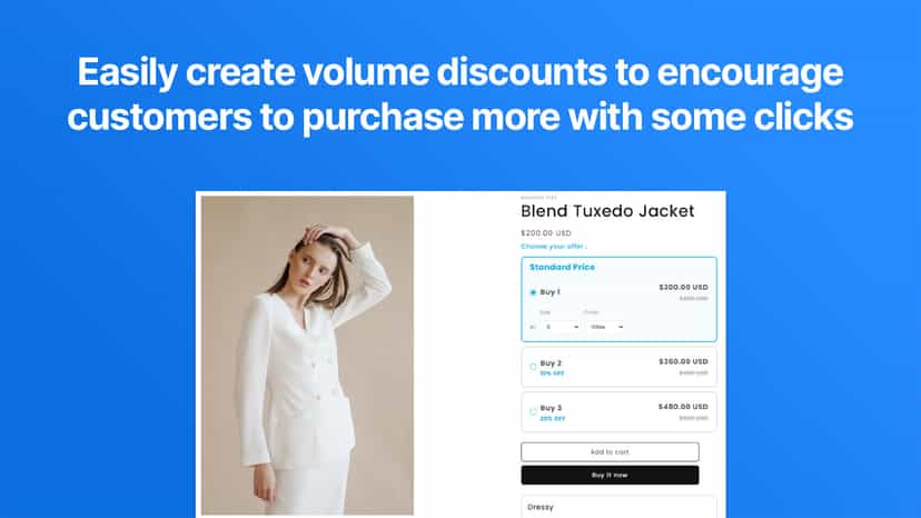 Encourage customers to purchase more with volume discounts