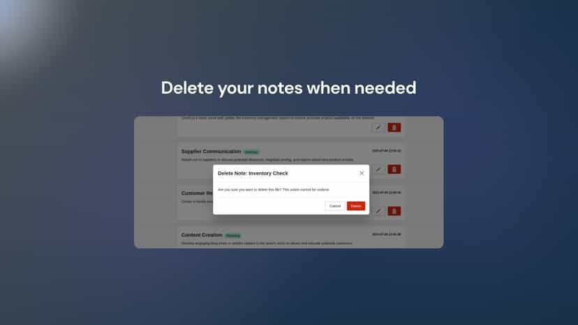 Delete your notes when needed.