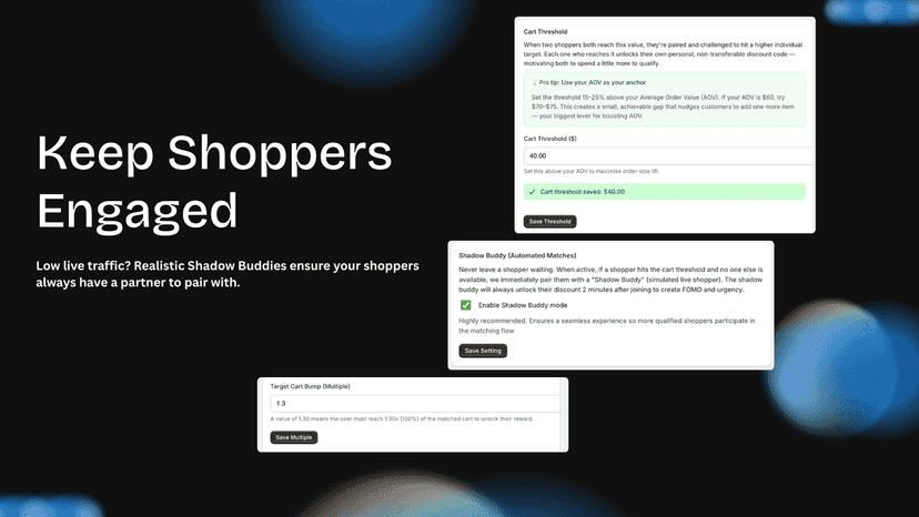 Shadow buddy to keep shoppers engaged