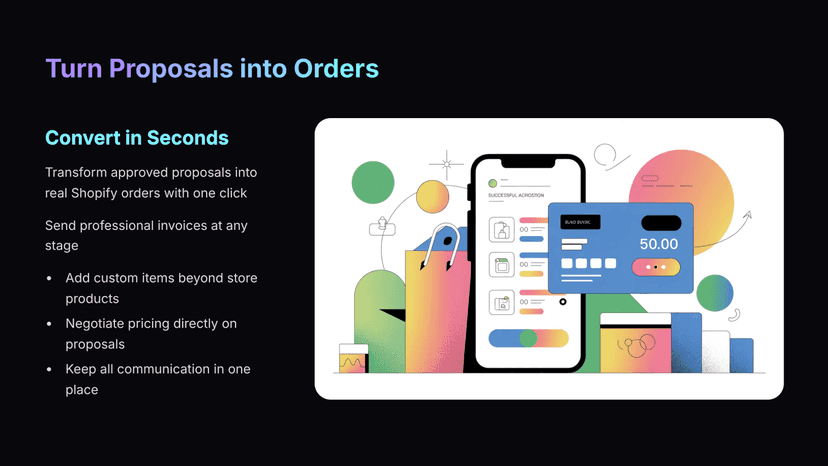convert proposals into customer orders quickly