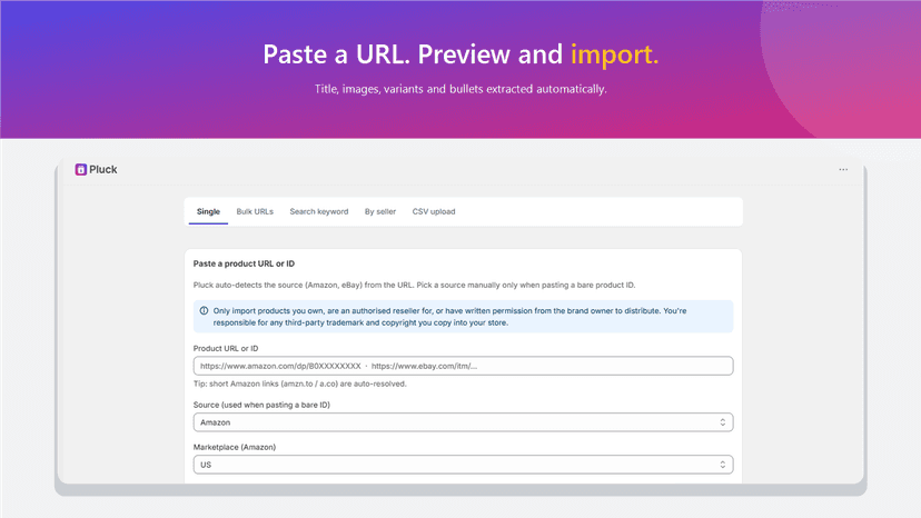 Paste a product URL into Pluck and preview the import in secons